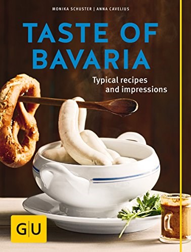Taste of Bavaria: Typical Recipes and Impressions