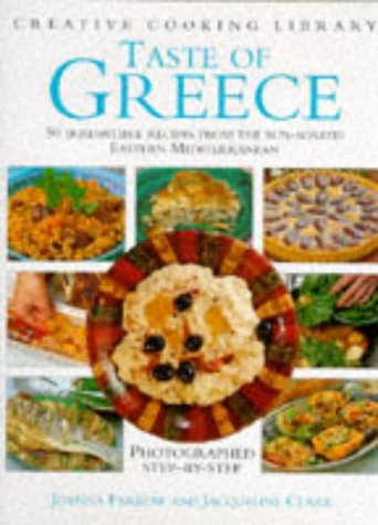 Taste of Greece: 50 Irresistable Recipes from the Sun-Soaked Eastern Mediterranean