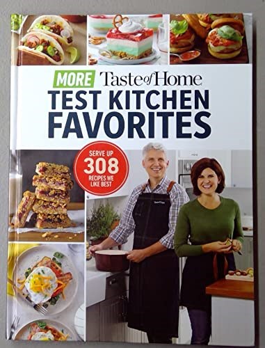 Taste of Home - More Test Kitchen Favorites - 308 Recipes