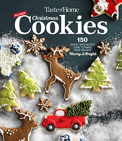 Taste of Home All New Christmas Cookies - 2023: 143 Sweet Specialties Sure to Make Your Holiday Merry and Bright