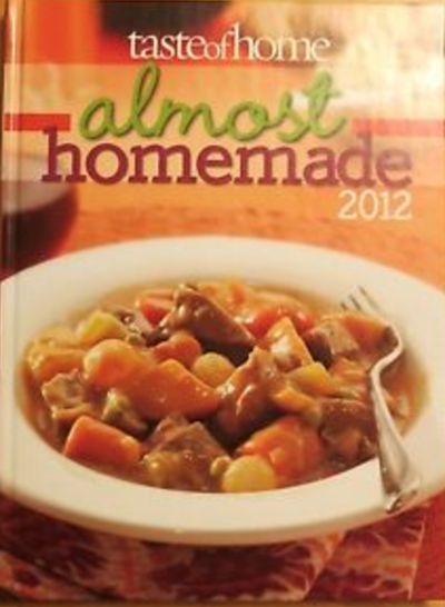 Taste of Home Almost Homemade 2012