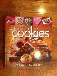 Taste of Home: Cookies: 625 Irresistible Delights