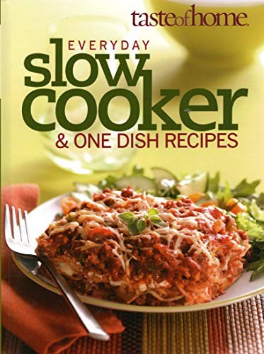Taste of Home Everyday Slow Cooker and One Dish Recipes - 2009