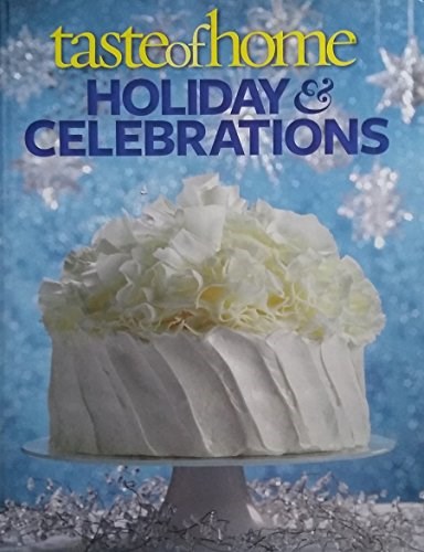 Taste of Home Holiday & Celebrations