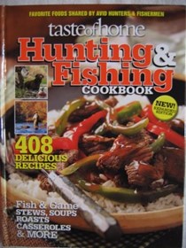 Taste of Home: Hunting and Fishing Cookbook