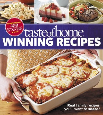 Taste of Home Winning Recipes, All-New Edition