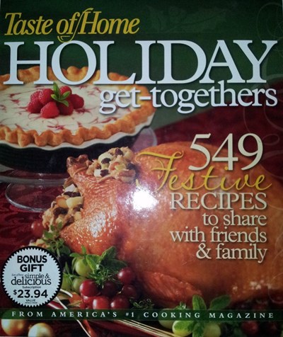 Taste of Home's Holiday Get-Togethers: 549 Festive Recipes for Flavorful Celebrations with Family & Friends