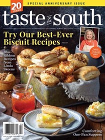 Taste of the South Magazine, Jan/Feb 2023: Special Anniversary Issue