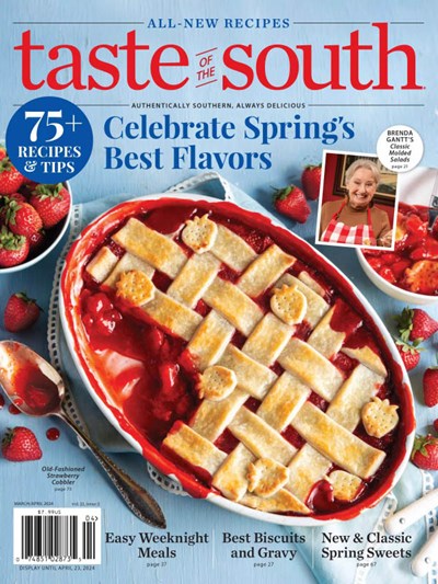 Taste of the South Magazine, Mar/Apr 2024