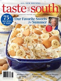 Taste of the South Magazine, May/June 2024