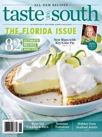 Taste of the South Magazine, May/June 2025: The Florida Issue