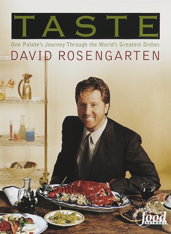 Taste: One Palate's Journey Through the World's Greatest Dishes
