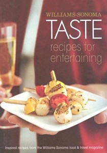 Taste: Recipes for Entertaining