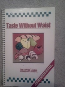 Taste Without Waist