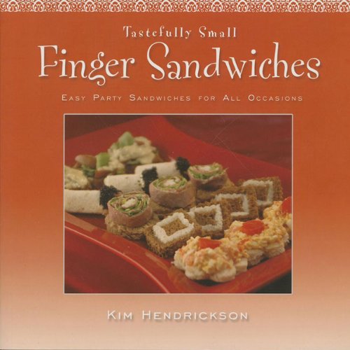 Tastefully Small Finger Sandwiches: Easy Party Sandwiches for All ...