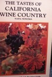 Tastes of California Wine Country: Napa Sonoma