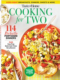 Tastes of Home Cooking for Two: Sized-Right Breakfasts, Dinners, Sweet & More