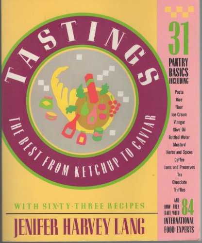 Tastings: The Best from Ketchup to Caviar