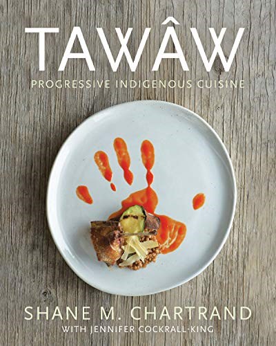 Tawâw: Progressive Indigenous Cuisine