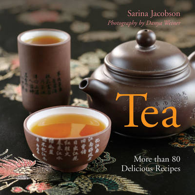 Tea: More Than 80 Delicious Recipes
