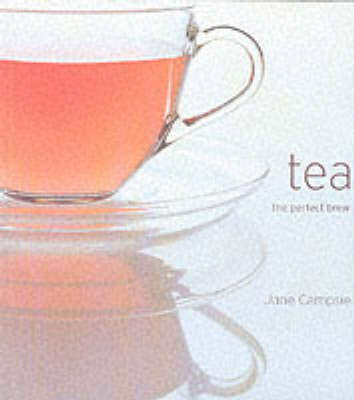 Tea: The Perfect Brew