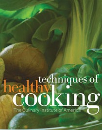 Techniques of Healthy Cooking, Third Edition