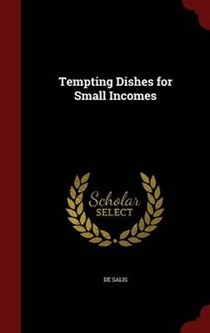 Tempting Dishes for Small Incomes