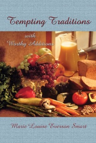 Tempting Traditions with Worthy Additions