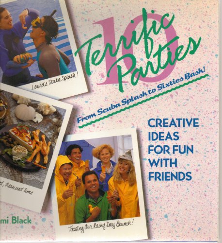 Ten Terrific Parties: From Scuba Splash to Sixties Bash!