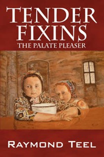Tender Fixins: The Palate Pleaser