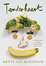 Tenderheart: A Book About Vegetables and Unbreakable Family Bonds
