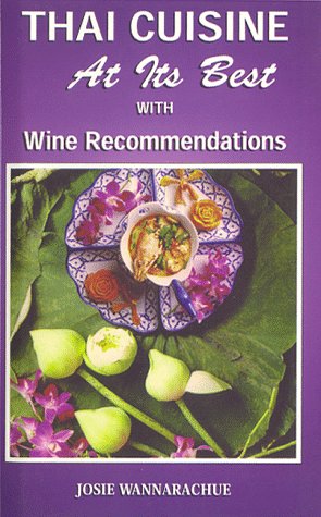 Thai Cuisine at Its Best with Wine Recommendations