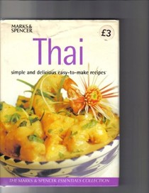 Thai: Simple and delicious easy-to-make recipes (Essential collections)