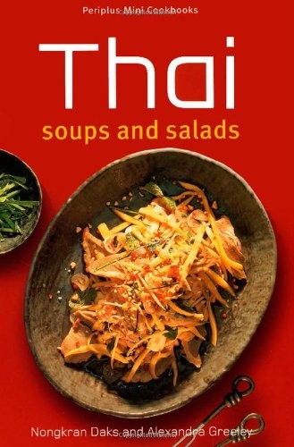 Thai Soups and Salads (Periplus Mini Cookbooks)
