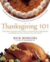 Thanksgiving 101: Foolproof Recipes for Turkey, Stuffings and Dressings, Cranberry Sauce, Pumpkin Pie, and More!