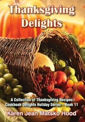 Thanksgiving Delights Cookbook