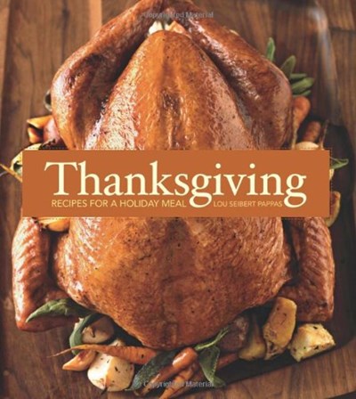 Thanksgiving: Recipes for a Holiday Meal