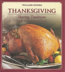 Thanksgiving: Sharing Traditions: A Collection of Thanksgiving Recipes