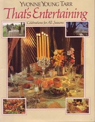 That's Entertaining: Celebrations for All Seasons