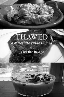 Thawed: A Collegiate Guide To Food