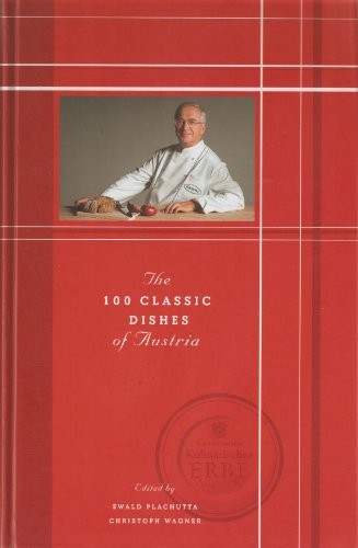 The 100 Classic Dishes of Austria