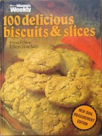 The 100 Delicious Biscuits and Slices