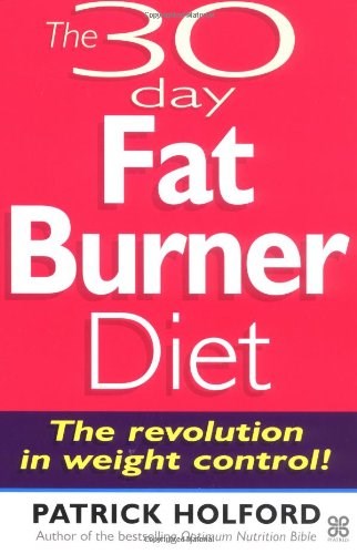 The 30 Day Fatburner Diet: The Revolution in Weight Control!