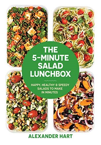 The 5-Minute Salad Lunchbox: Happy, healthy & speedy salads to make in minutes