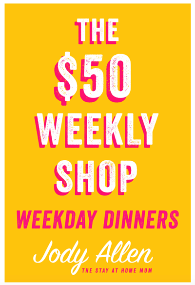 The $50 Weekly Shop Weekday Dinners