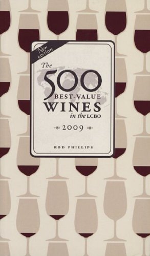 The 500 Best-Value Wines in the Lcbo 2009