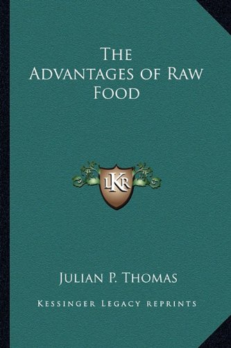 The Advantages of Raw Food