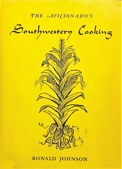 The Aficionado's Southwestern Cooking: New and Old