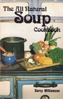 The All Natural Soup Cookbook