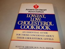The American Heart Association Low-Fat, Low-Cholesterol Cookbook: An Essential Guide for Those Concerned about Their Cholesterol Levels